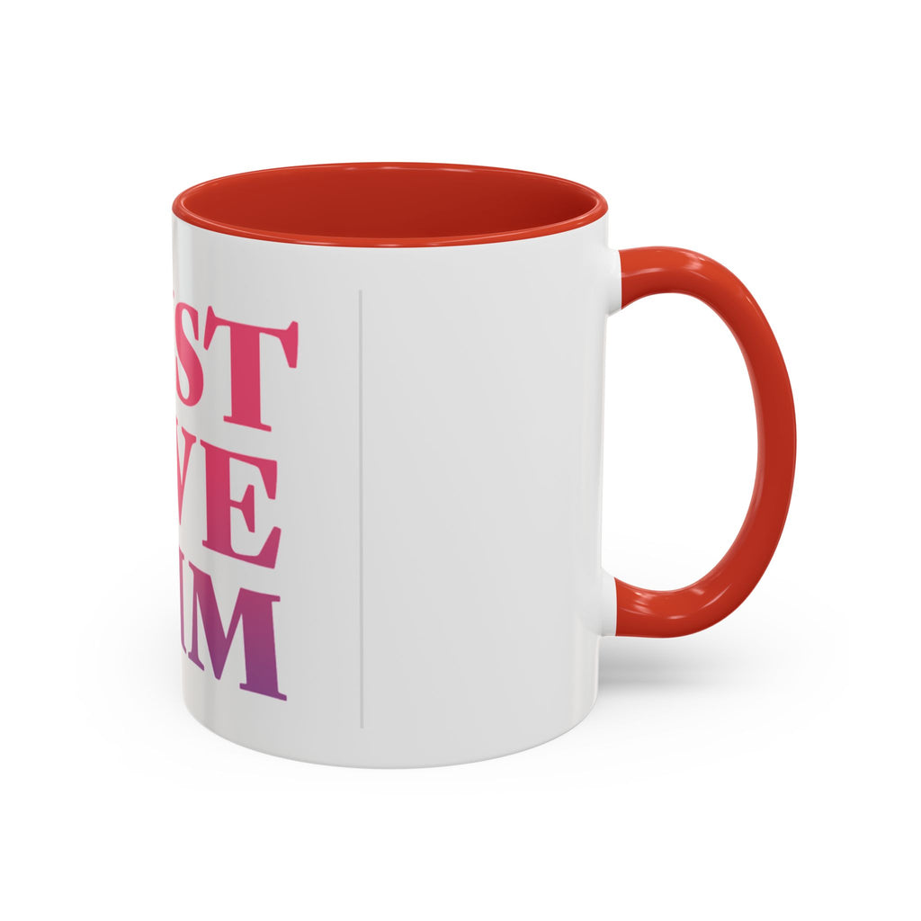 Just Love Him Accent Coffee Mug — Inspired by the Marriage Testimony Book