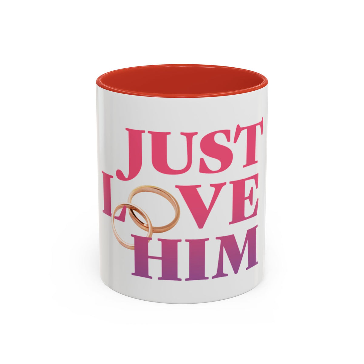 Just Love Him Accent Coffee Mug — Inspired by the Marriage Testimony Book