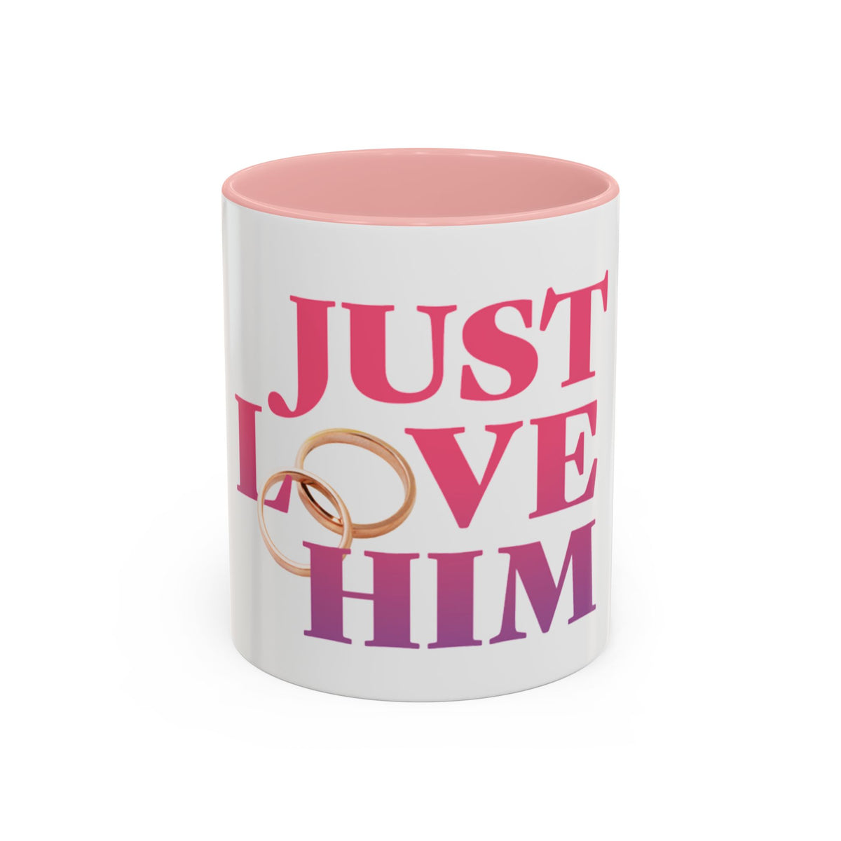 Just Love Him Accent Coffee Mug — Inspired by the Marriage Testimony Book