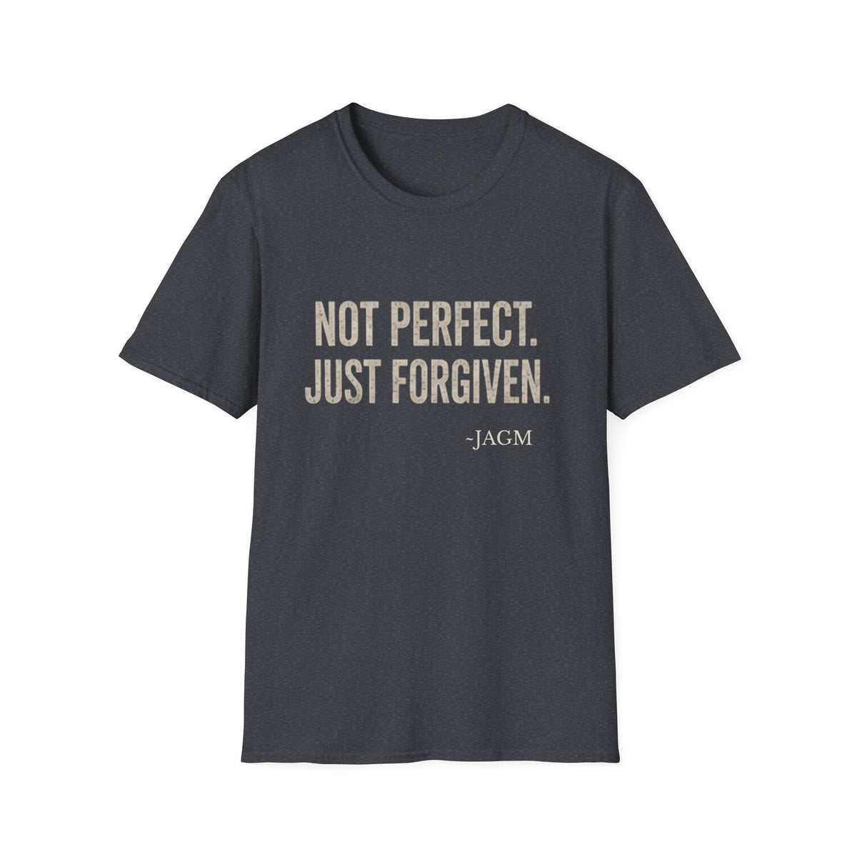 Not Perfect Just Forgiven T-Shirt — Inspirational Christian Graphic Tee