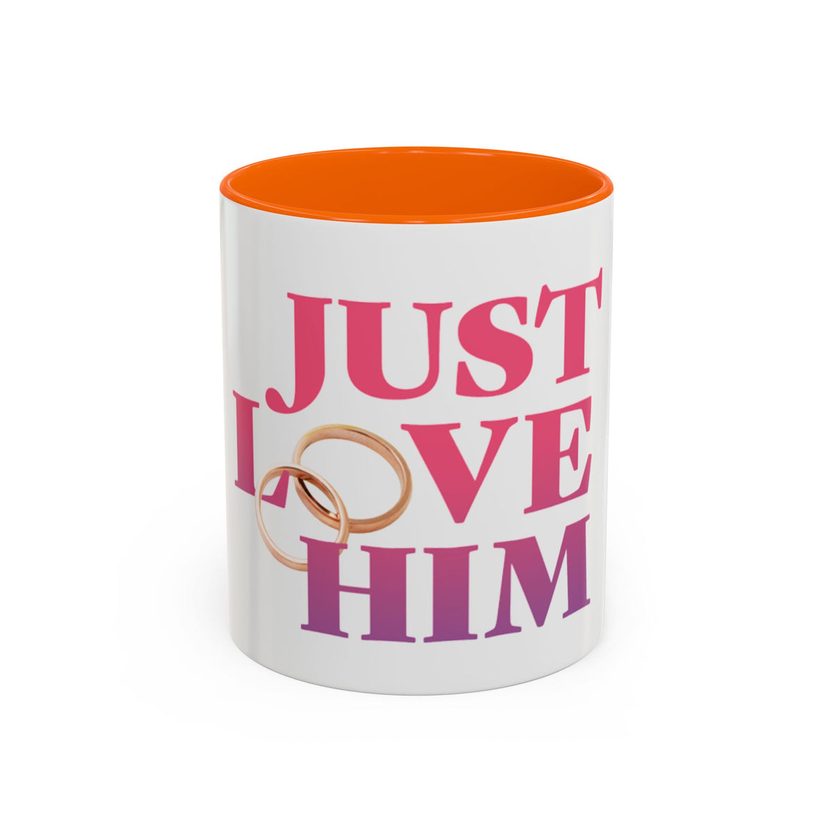 Just Love Him Accent Coffee Mug — Inspired by the Marriage Testimony Book