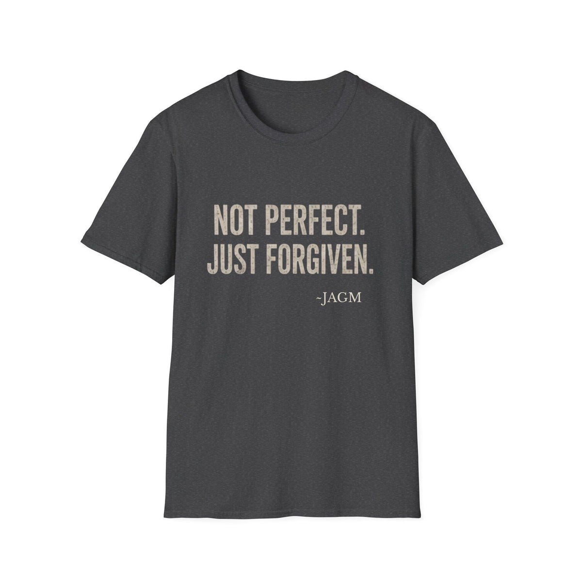 Not Perfect Just Forgiven T-Shirt — Inspirational Christian Graphic Tee