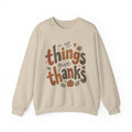 In All Things Give Thanks Crewneck | Everyday Gratitude