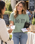 Do It! T-Shirt — Matthew 10:8 Inspirational Christian Tee