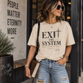 Exit the System T-Shirt — Christian Graphic Tee